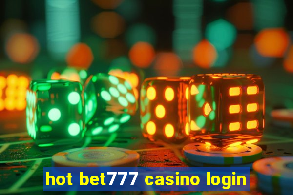 hot bet777 casino login